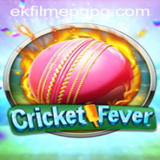 CricketFever: Igniting Passion for the Game with ekFilmePG
