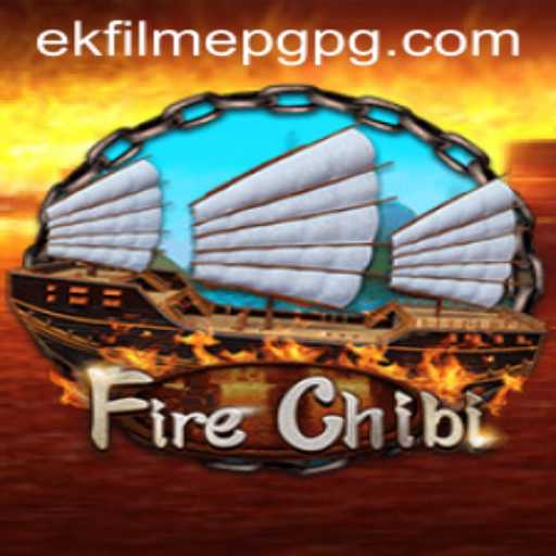 Discovering FireChibi: An Exciting New Adventure in Gaming with ekFilmePG