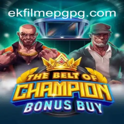 TheBeltOfChampionBonusBuy: A New Adventure in Gaming